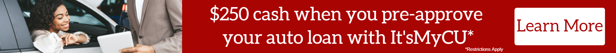 Pre-Approve an Auto Loan at It'sMyCU and get $250 Cash!